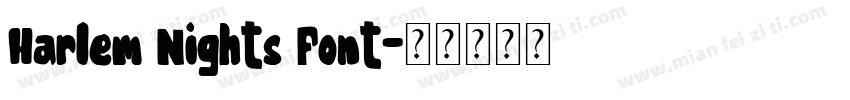 Harlem Nights Font字体转换